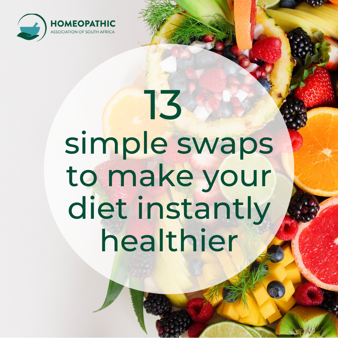 13 Simple Swaps To Make Your Diet Instantly Healthier - Homeopathy | HSA